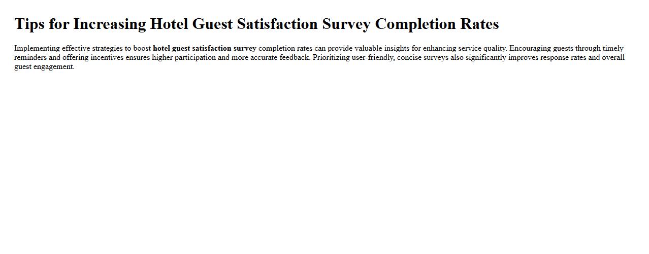 Tips for increasing hotel guest satisfaction survey completion rates image preview