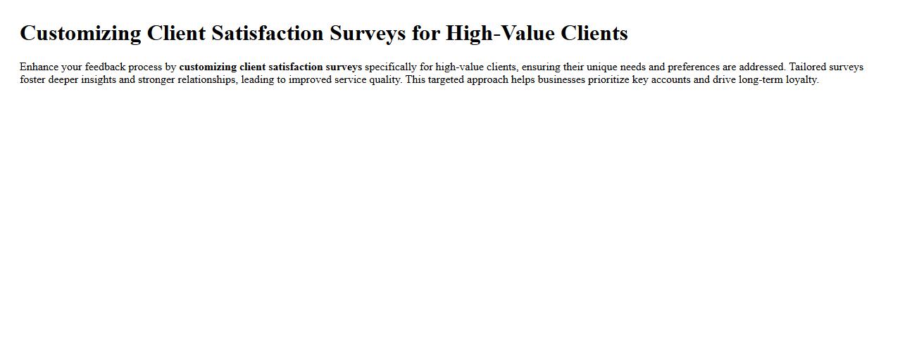 Customizing client satisfaction surveys for high-value clients image preview